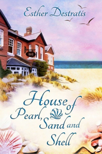 House of Pearl, Sand and Shell