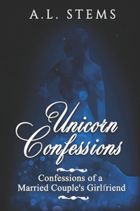 Unicorn Confessions