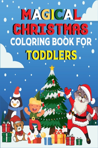 Magical Christmas Coloring Book For Toddlers