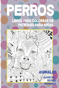 Libros para colorear de patrones para niñas - Alivio del estrés Mandala - Animales - Perros