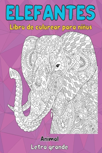 Libro de colorear para niños - Letra grande - Animal - Elefantes