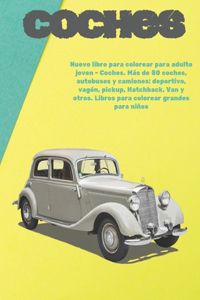 Nuevo libro para colorear para adulto joven - Coches. Más de 50 coches, autobuses y camiones