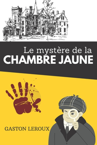 Le mystère de la chambre jaune