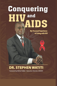 Conquering HIV and AIDS