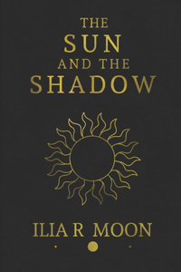 Sun and the Shadow