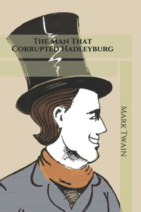 The Man That Corrupted Hadleyburg