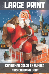 Large Print Christmas Color By Number Kids Coloring Book