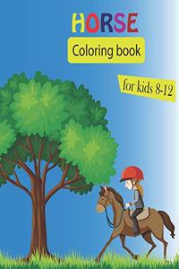 Horse Coloring book for kids 8-12