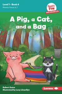 Pig, a Cat, and a Bag