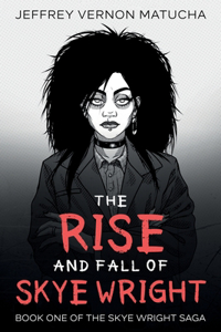 Rise and Fall of Skye Wright