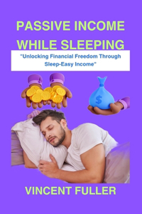 Passive Income While Sleeping