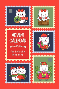 Advent Calendar Coloring Book For Kids Who Love Cats