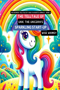 Telltale of Unik the Unicorn's Sparkling Start-Up