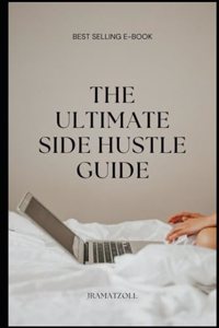 Ultimate Side Hustle Guide