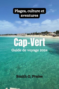 Cap-Vert Guide de voyage 2024