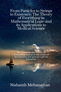 From Particles to Strings to Existence