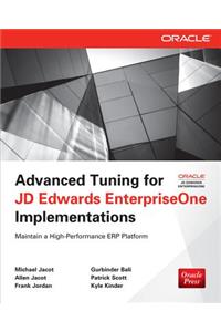 Advanced Tuning for JD Edwards EnterpriseOne Implementations