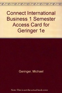 Connect International Business 1 Semester Access Card for Geringer 1e