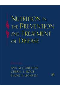 Nutrition in the Prevention and Treatment of Disease