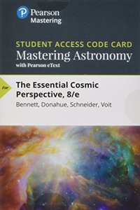 The Mastering Astronomy with Pearson Etext -- Standalone Access Card -- For Essential Cosmic Perspective