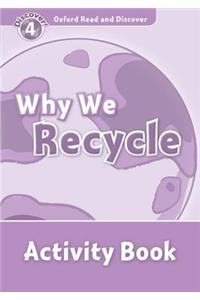 Oxford Read and Discover: Level 4: Why We Recycle Activity Book