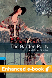 Oxford Bookworms Library Level 5: The Garden Party and Other Stories E-Book