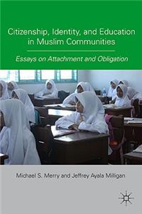 Citizenship, Identity, and Education in Muslim Communities