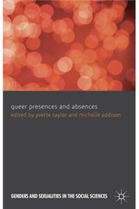 Queer Presences and Absences