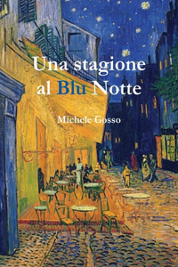 Una stagione al Blu Notte