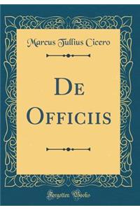 de Officiis (Classic Reprint)