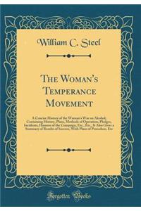 The Woman's Temperance Movement
