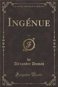 IngÃ©nue, Vol. 1 (Classic Reprint)