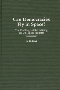 Can Democracies Fly in Space?