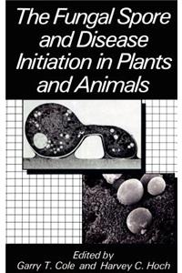 Fungal Spore and Disease Initiation in Plants and Animals