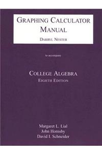 College Algebra: Graphing Calculator Manual