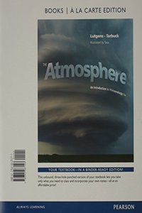 The Atmosphere: An Introduction to Meteorology, Books a la Carte Plus Masteringmeteorology with Etext -- Access Card Package