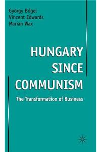 Hungary Since Communism