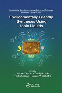 Environmentally Friendly Syntheses Using Ionic Liquids