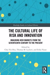 Cultural Life of Risk and Innovation