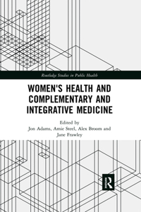 Women's Health and Complementary and Integrative Medicine