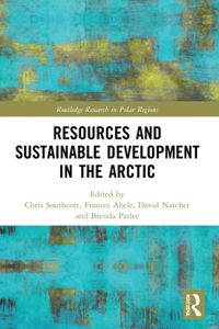 Resources and Sustainable Development in the Arctic