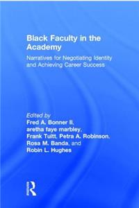 Black Faculty in the Academy