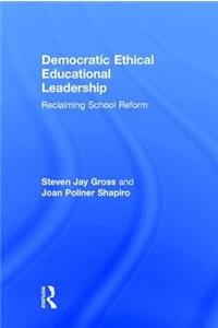Democratic Ethical Educational Leadership