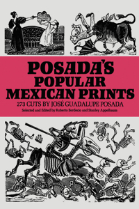 Posada'S Popular Mexican Prints