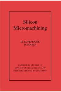 Silicon Micromachining