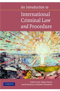 An Introduction to International Criminal Law and Procedure