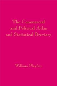 Playfair's Commercial and Political Atlas and Statistical Breviary