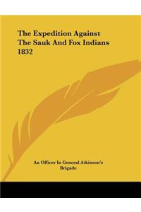 Expedition Against The Sauk And Fox Indians 1832