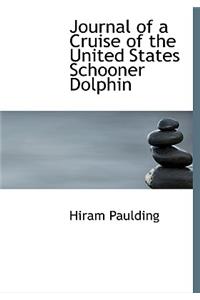 Journal of a Cruise of the United States Schooner Dolphin