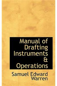 Manual of Drafting Instruments a Operations